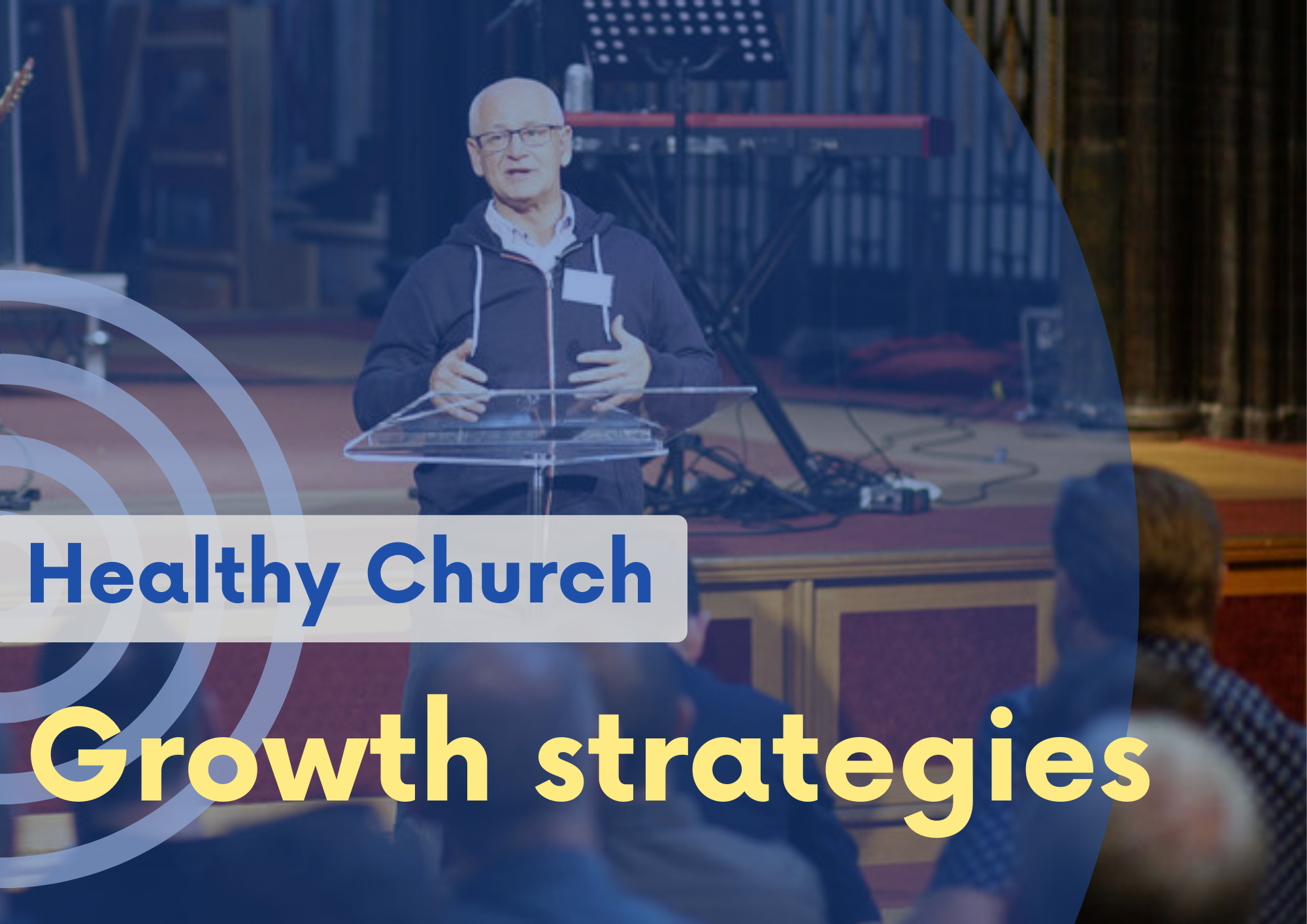 Read more about the article Healthy Church Growth Strategies
