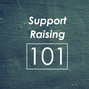 Support Raising 101